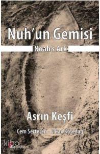 Nuh'un Gemisi - Asrın Keşfi