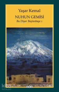 Nuhun Gemisi; Bu Diyar Baştanbaşa 1