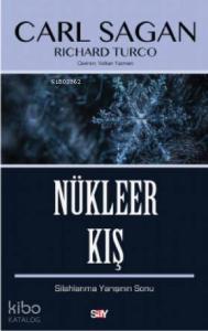 Nükleer Kış; Silahlanma Yarışının Sonu