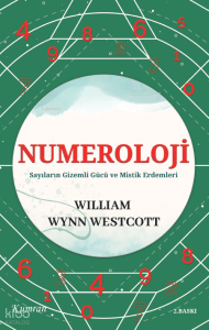 Numeroloji;Sayıların Gizemli Gücü ve Mistik Erdemleri