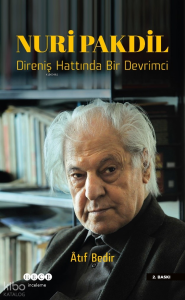 Nuri Pakdil;Direniş Hattında Bir Devrimci