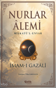 Nurlar Âlemi - Mişkatü'l-Envar