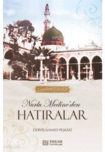 Nurlu Medine'den Hatıralar