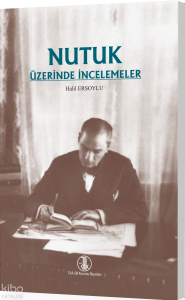 Nutuk Üzerinde İncelemeler