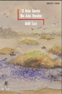 O Ada Senin Bu Ada Benim