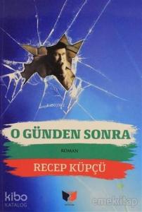 O Günden Sonra