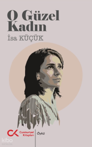 O Güzel Kadın