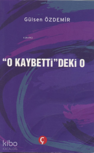 O Kaybetti'deki O