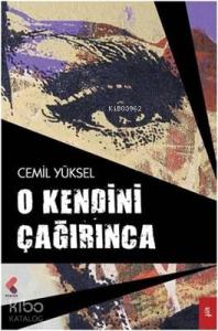 O Kendini Çağırınca