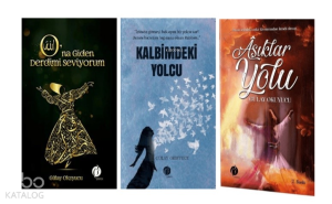 O’na Giden Derdimi Seviyorum, Kalbimdeki Yolcu ve Aşıklar Yolu ( 3 Kitap Takım)