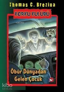 Öbür Dünyadan Gelen Çocuk - Korku Kulübü 17