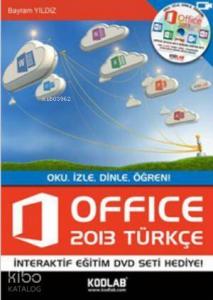 Office 2013 Türkçe; Oku, İzle, Dinle, Öğren