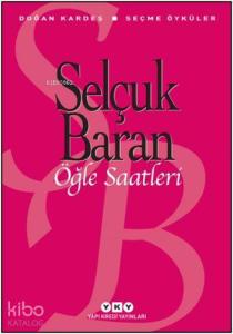 Öğle Saatleri; Seçme Öyküler