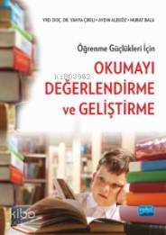 Öğrenme Güçlükleri İçin Okumayı Değerlendirme ve Geliştirme