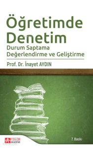Öğretimde Denetim ;Durum Saptama Değerlendirme ve Geliştirme
