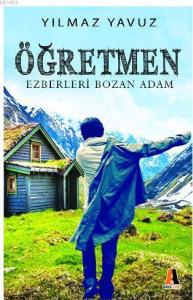 Öğretmen - Ezberleri Bozan Adam