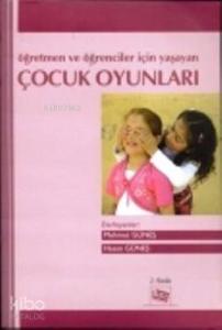 Öğretmen ve Öğrenciler İçin Yaşayan Çocuk Oyunları