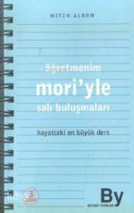 Öğretmenim Mori'yle Salı Buluşmaları; Hayattaki En Büyük Ders