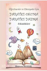 Öğretmenler ve Ebeveynler İçin Yaratıcı Okuma Yaratıcı Yazma