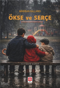 Ökse ve Serçe