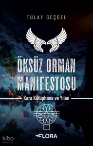 Öksüz Orman Manifestosu - Kara Kütüphane ve Yılan