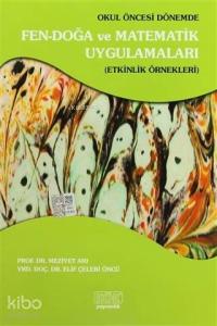 Okul Öncesi Dönemde Fen-Doğa ve Matematik Uygulamaları; Etkinlik Örnekleri