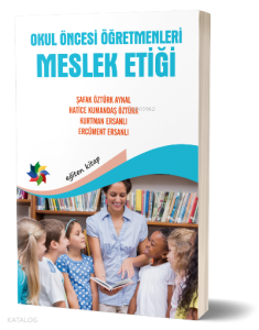 Okul Öncesi Öğretmenleri Meslek Etiği