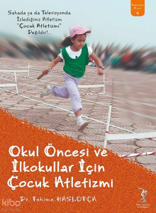 Okul Öncesi ve İlkokullar İçin Çocuk Atletizmi