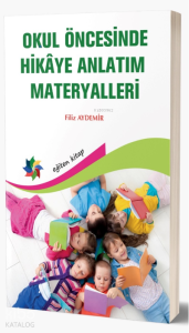 Okul Öncesinde Hikaye Anlatım Materyalleri