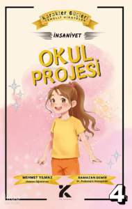 Okul Projesi: İhsaniye;Karakter Güçleri Temelli Hikayeler 4
