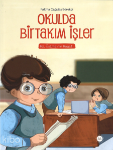 Okulda Birtakım İşler (Hz. Üsame'nin Hayatı)