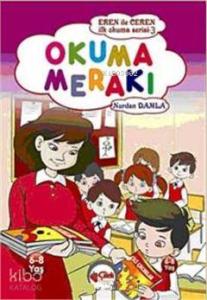 Okuma Merakı; Eren ile Ceren İlk Okuma Serisi