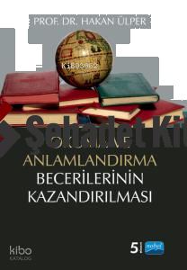 Okuma ve Anlamlandırma Becerilerinin Kazandırılması