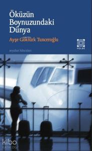 Öküzün Boynuzundaki Dünya; Seyahat Hatıraları