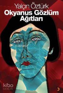 Okyanus Gözlüm Ağıtları