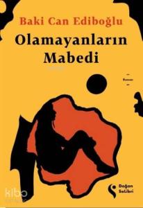 Olamayanların Mabedi