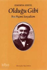 Olduğu Gibi; Rus Biçimi Sosyalizm