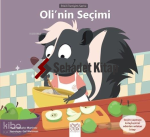 Oli’nin Seçimi;Etkili İletişim Serisi