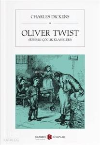 Oliver Twist (Resimli Çocuk Klasikleri)
