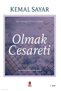 Olmak Cesareti;Var Olmak Cesaret İster