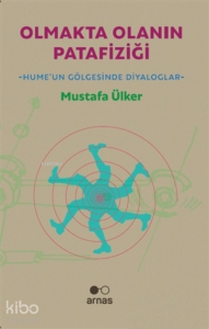 Olmakta Olanın Patafiziği;Hume'un Gölgesinde Diyaloglar