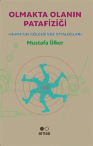 Olmakta Olanın Patafiziği;Hume'un Gölgesinde Diyaloglar