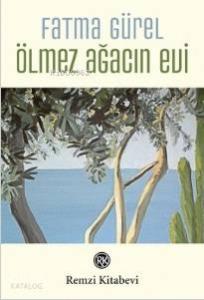 Ölmez Ağacın Evi