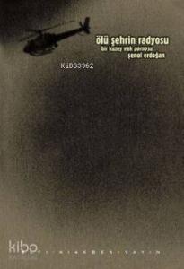 Ölü Şehrin Radyosu; Bir Kuzey Irak Pornosu