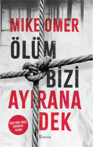 Ölüm Bizi Ayırana Kadar