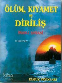 Ölüm Kıyamet ve Diriliş (Kıyamet-001)