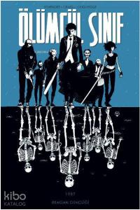 Ölümcül Sınıf 1987 Reagan Gençliği