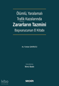 Ölümlü, Yaralamalı Trafik Kazalarında Zararların Tazmini