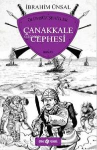 Ölümsüz Şehitler - Çanakkale Cephesi