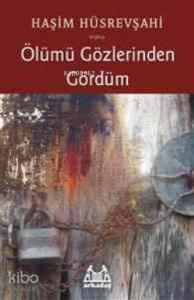Ölümü Gözlerinden Gördüm